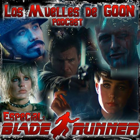 cine Los Muelles de Goon Podcast Especial Blade Runner Ridley Scott Sueñan los Androides con ovejas electricas? Phillip k. dick